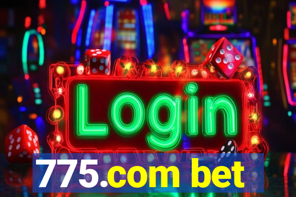 775.com bet